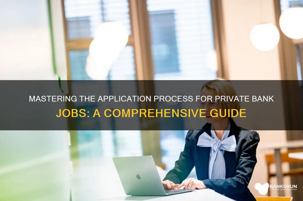 how to apply for private bank job