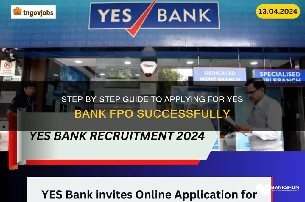 how to apply for yes bank fpo
