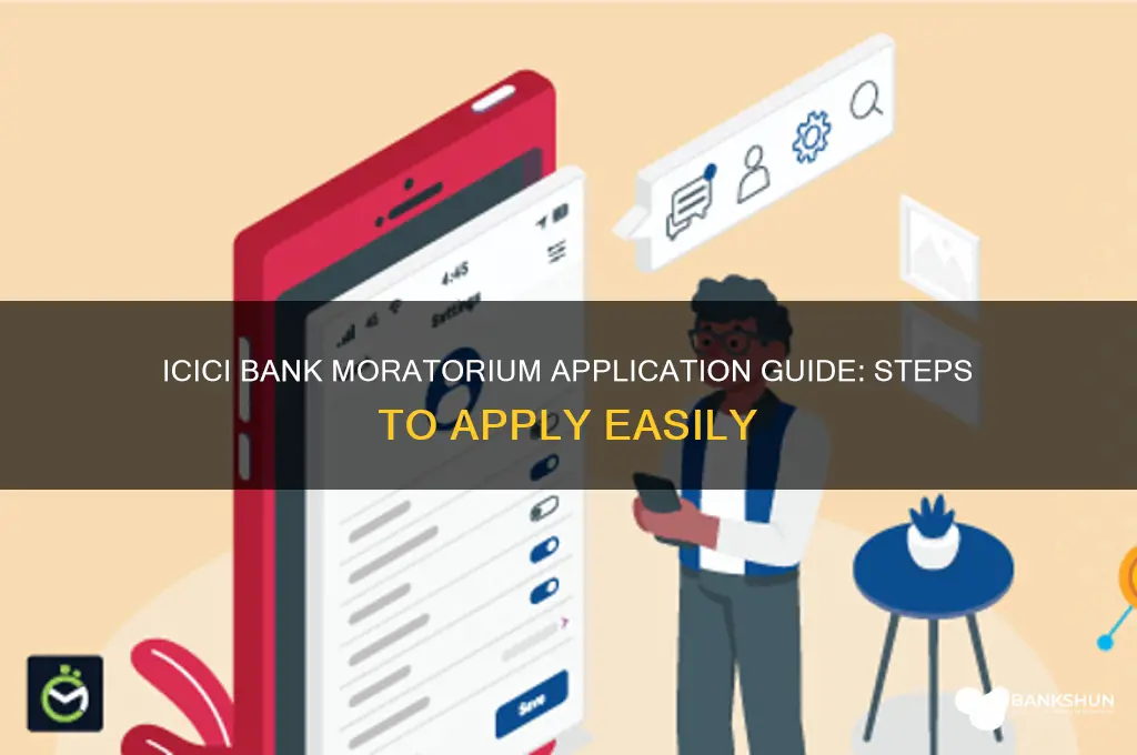 how to apply moratorium in icici bank