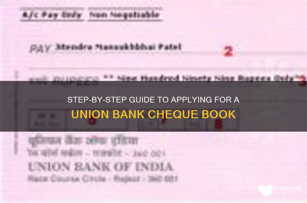 how to apply union bank cheque book