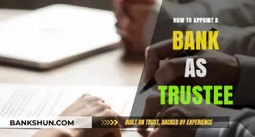 Appointing a Bank as Trustee: A Comprehensive Guide for Success