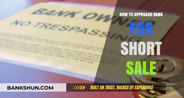 Navigating Short Sales: A Step-by-Step Guide to Approaching Your Bank