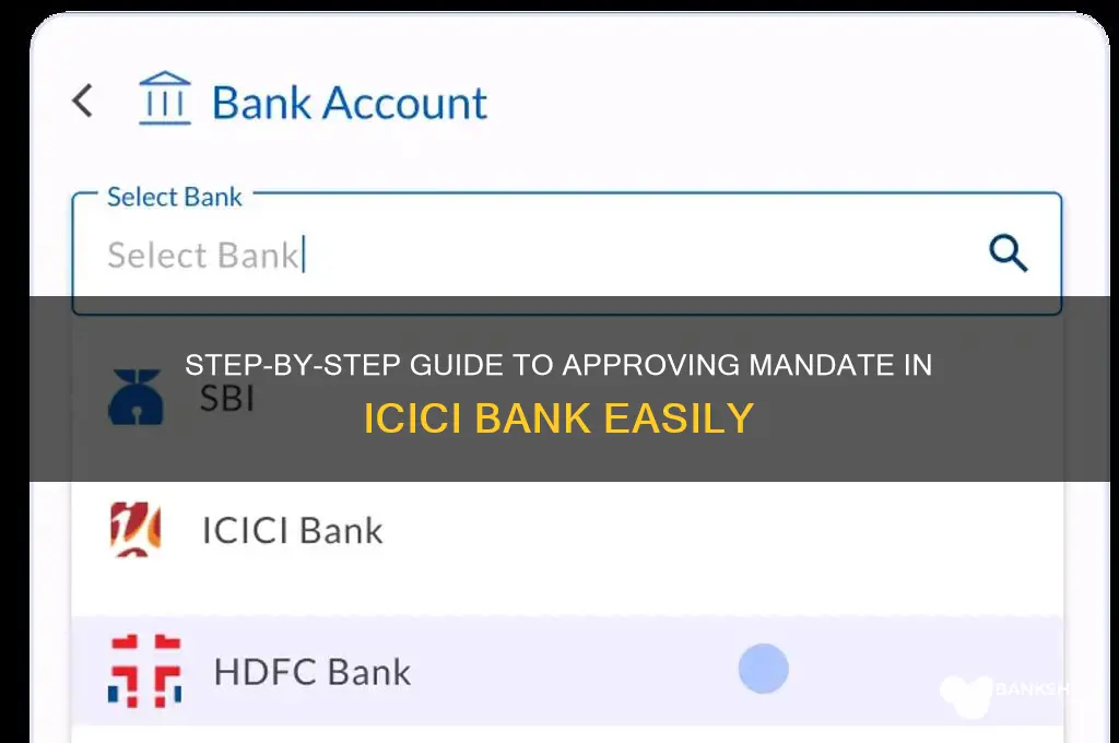 how to approve mandate in icici bank