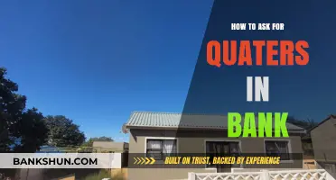 Requesting Quarters at the Bank: A Simple Guide for Customers