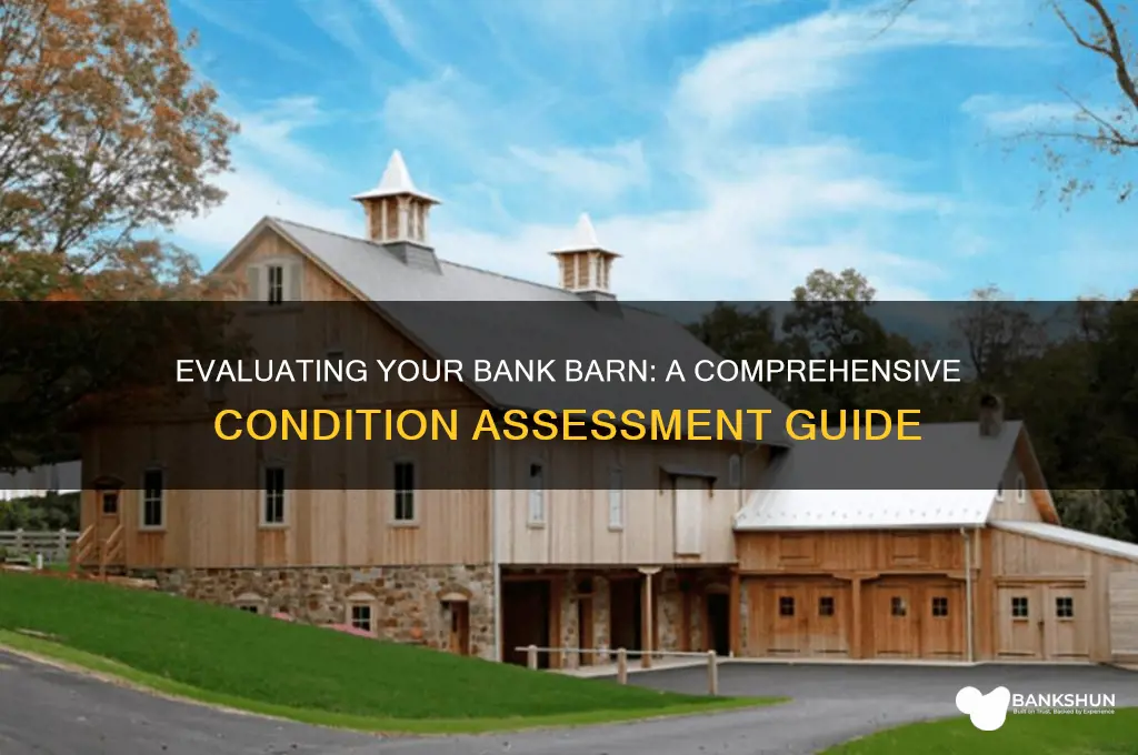 how to assess condition of bank barn