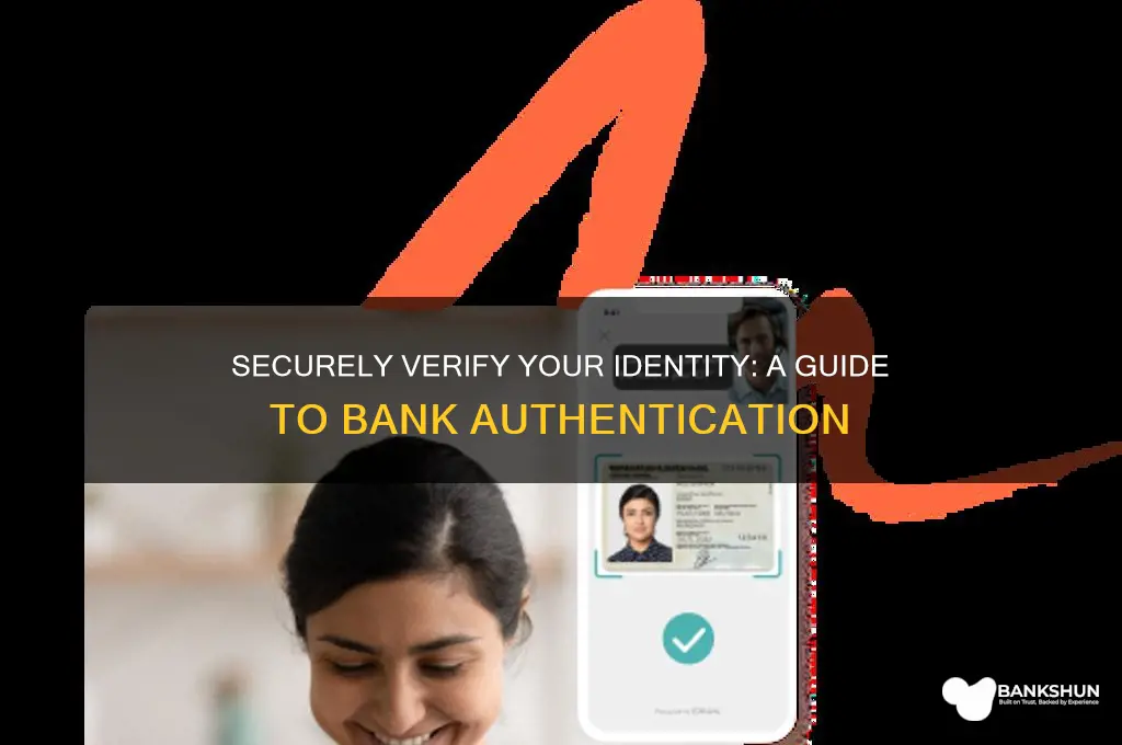 how to authenticate yourself with your bank