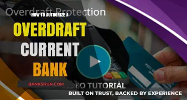 How to Authorize an Overdraft for Your Current Bank Account