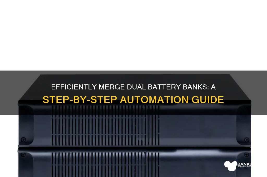 how to automatically combine to battery banks
