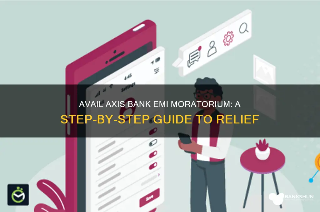 how to avail axis bank emi moratorium