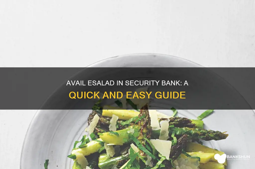 how to avail esalad in security bank