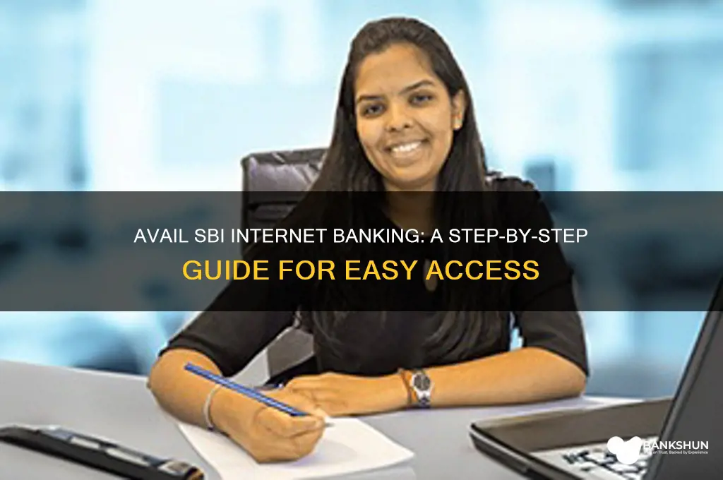 how to avail sbi internet banking facility