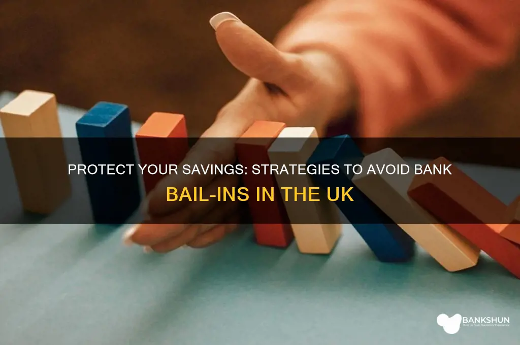 how to avoid bank bail-in uk