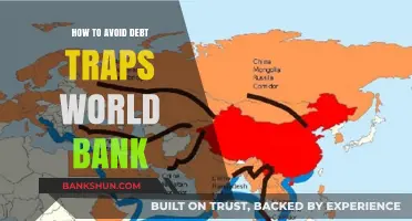 Avoiding Debt Traps: World Bank Strategies for Financial Stability