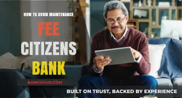 Avoiding Citizens Bank Maintenance Fees: Smart Strategies for Savvy Savers