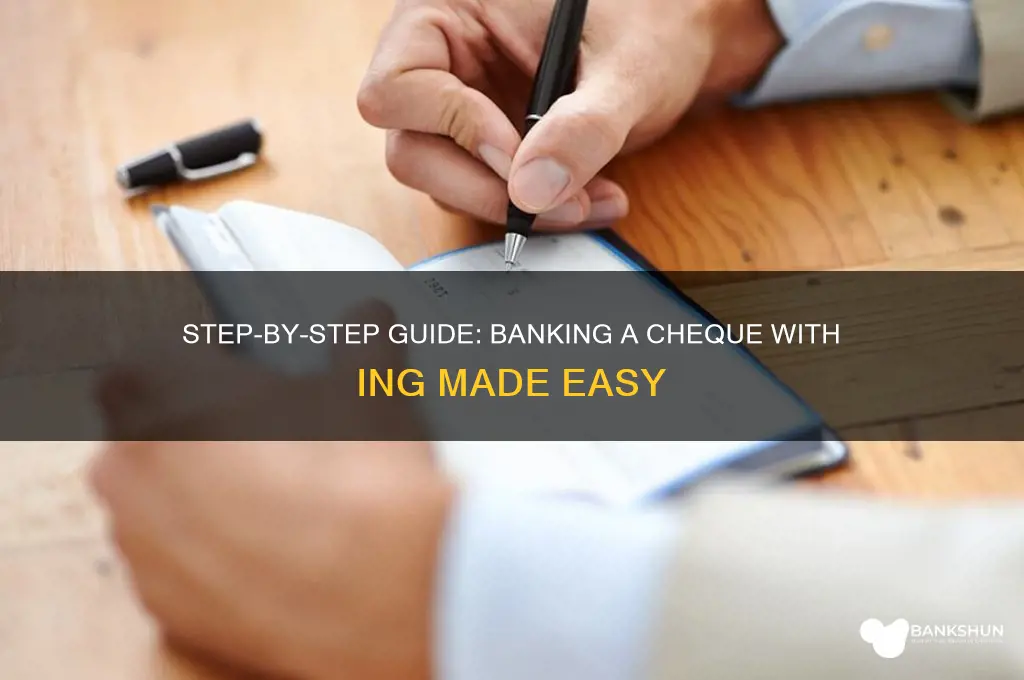 how to bank a cheque with ing