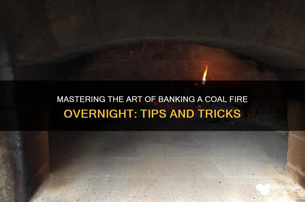 how to bank a coal fire overnight
