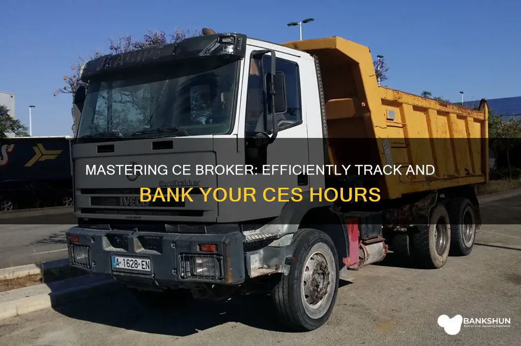 how to bank ces on ce broker