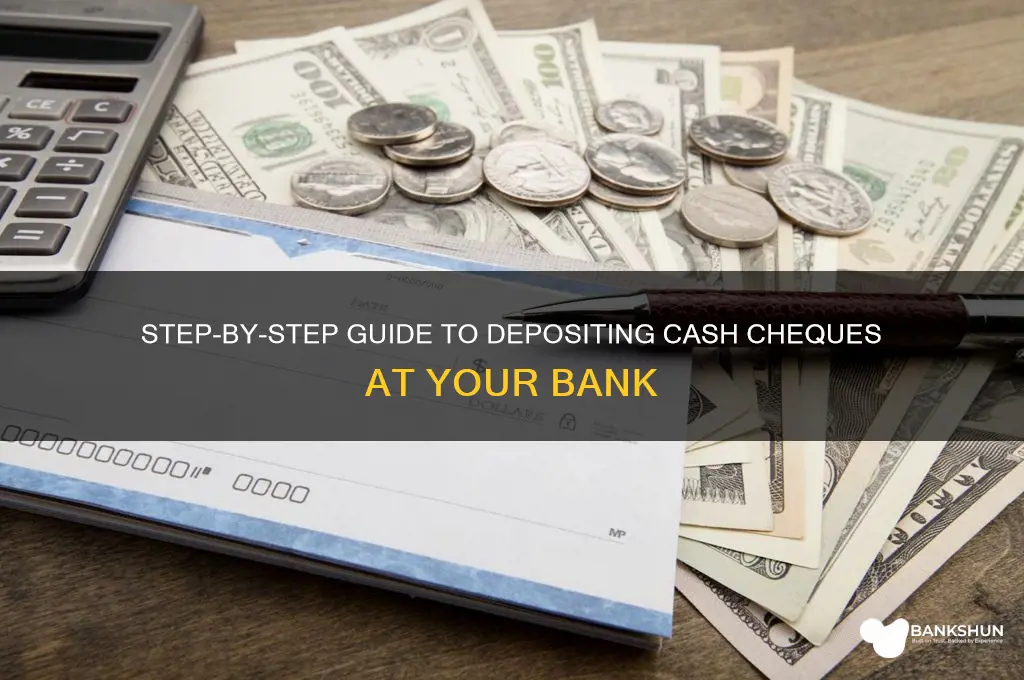 how to bank in a cash cheque