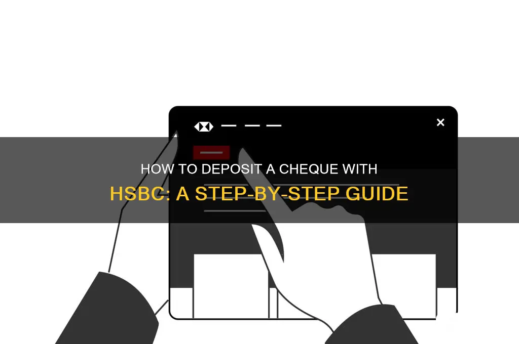 how to bank in a cheque hsbc