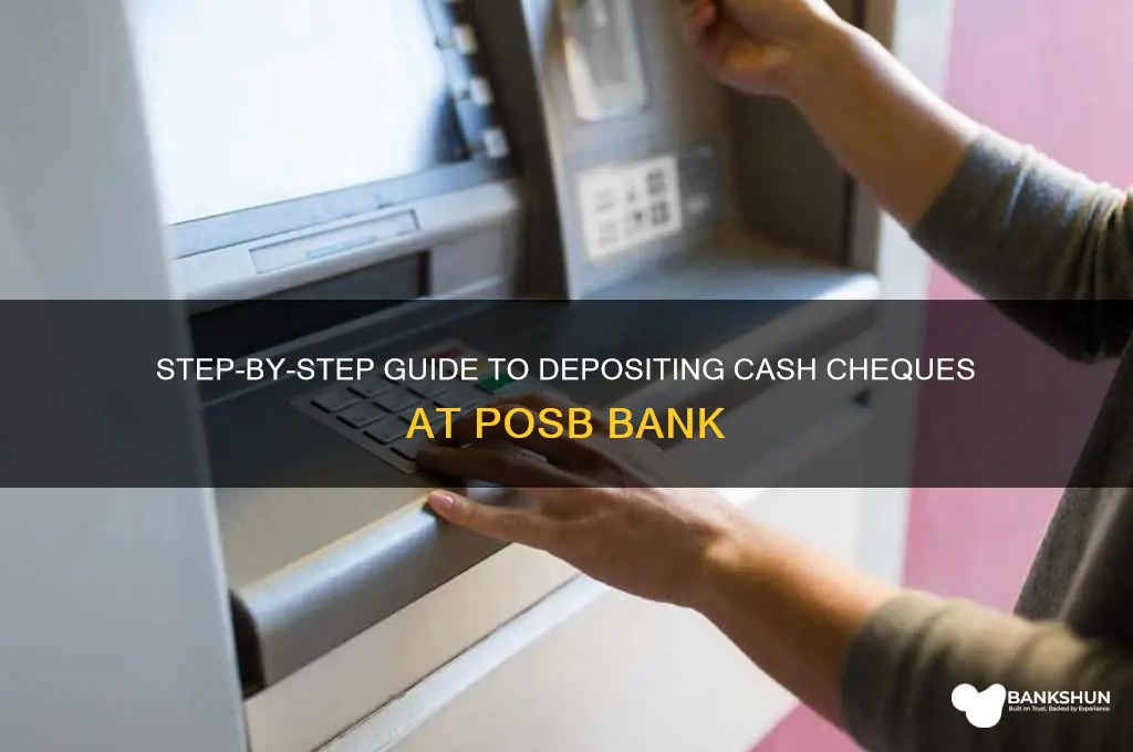 how to bank in cash cheque posb