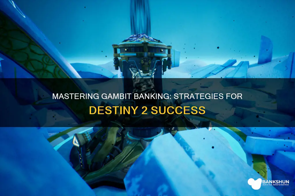 how to bank in gambit destiny 2
