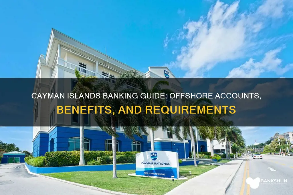 how to bank in the cayman islands