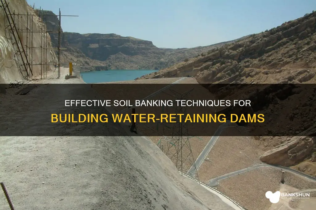 how to bank soil to dam water