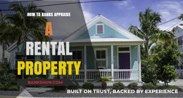 How Banks Appraise Rental Properties: A Comprehensive Guide for Investors