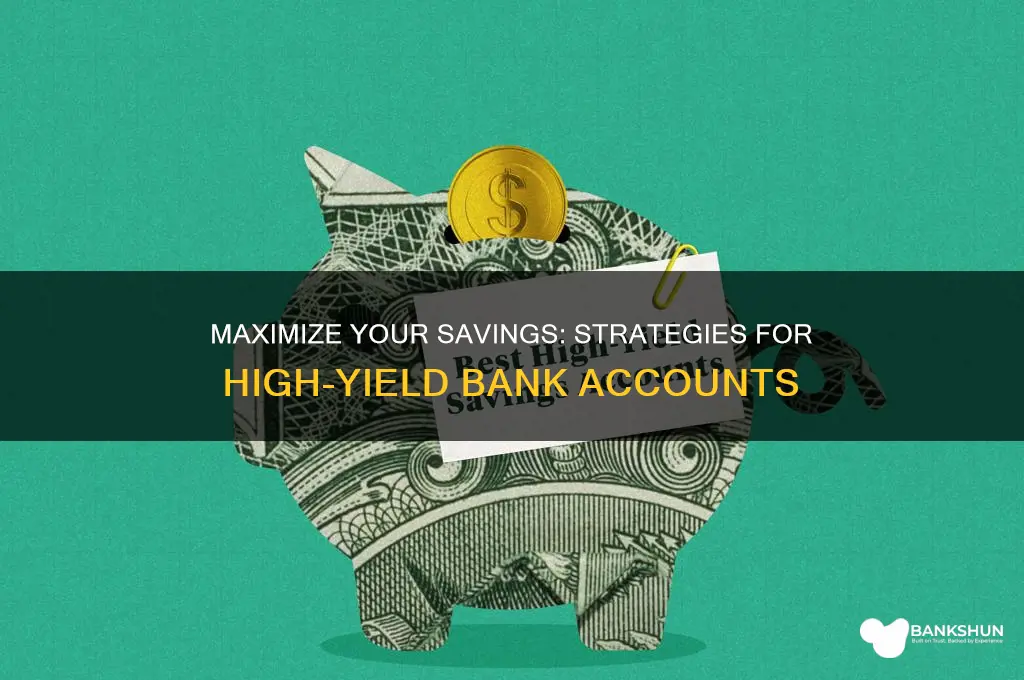 how to banks with high yield savings