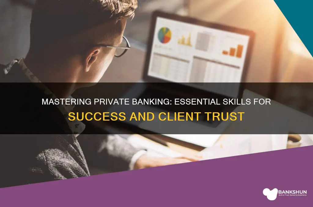 how to be a good private banker