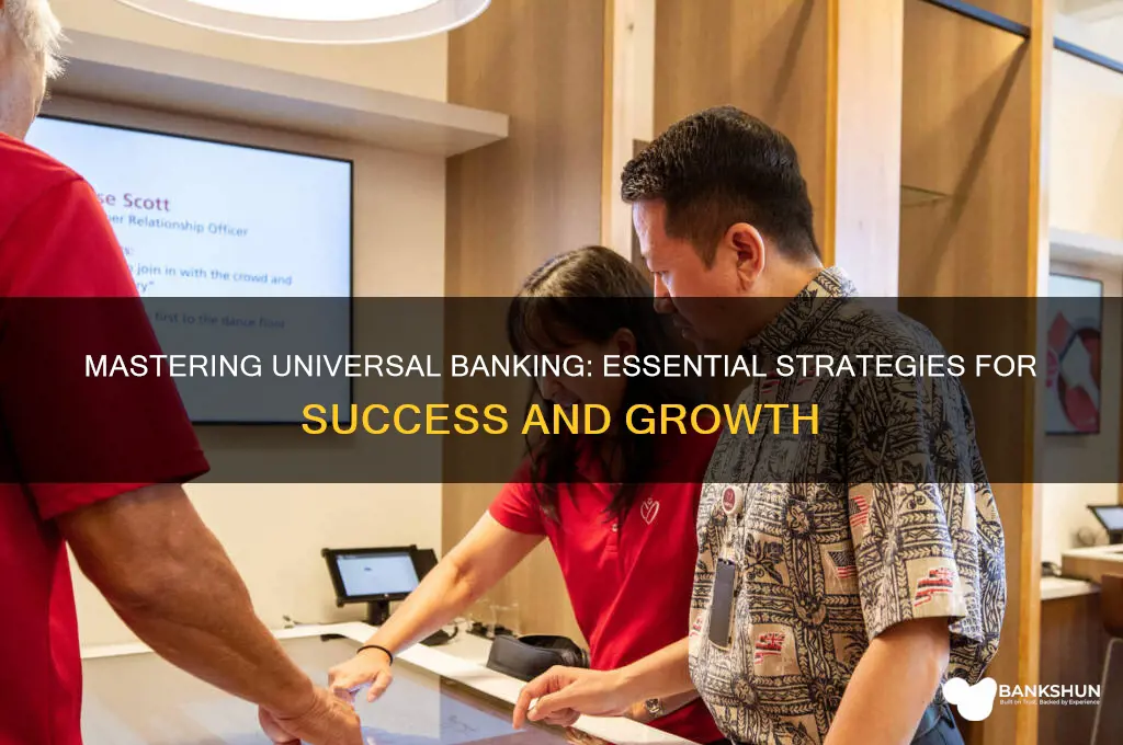 how to be a successful universal banker