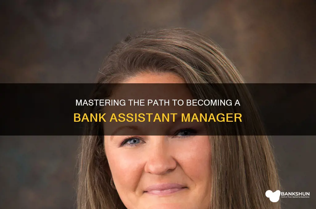how to be assistant manager in bank