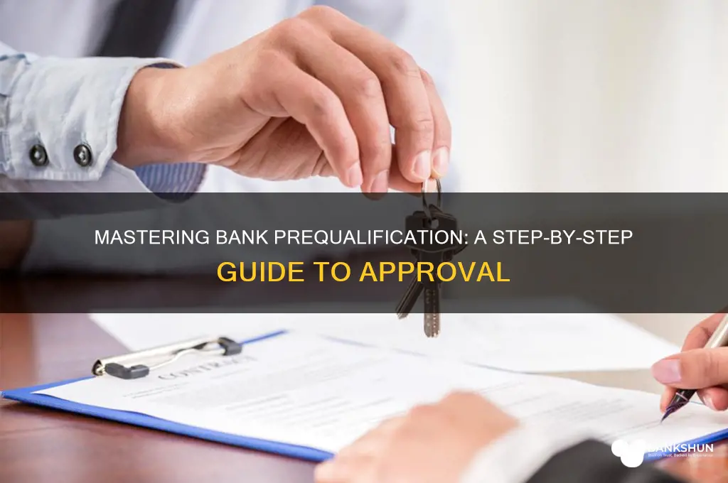 how to be prequalified by the bank