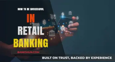 Mastering Retail Banking: Strategies for Success and Career Growth
