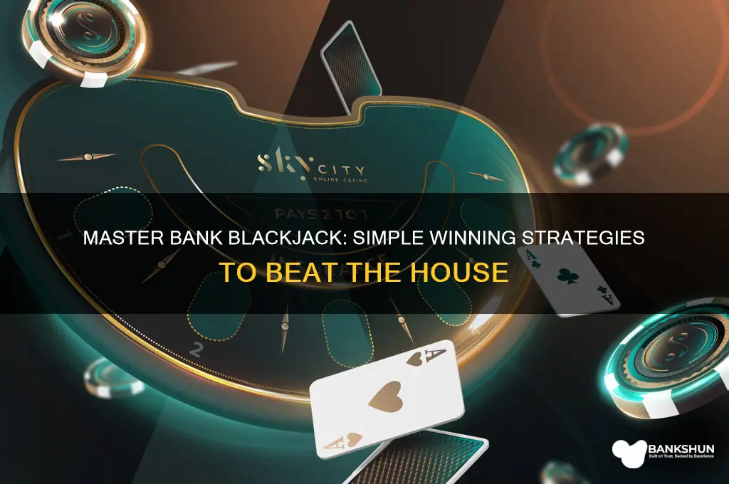 how to beat bank blackjack simple system
