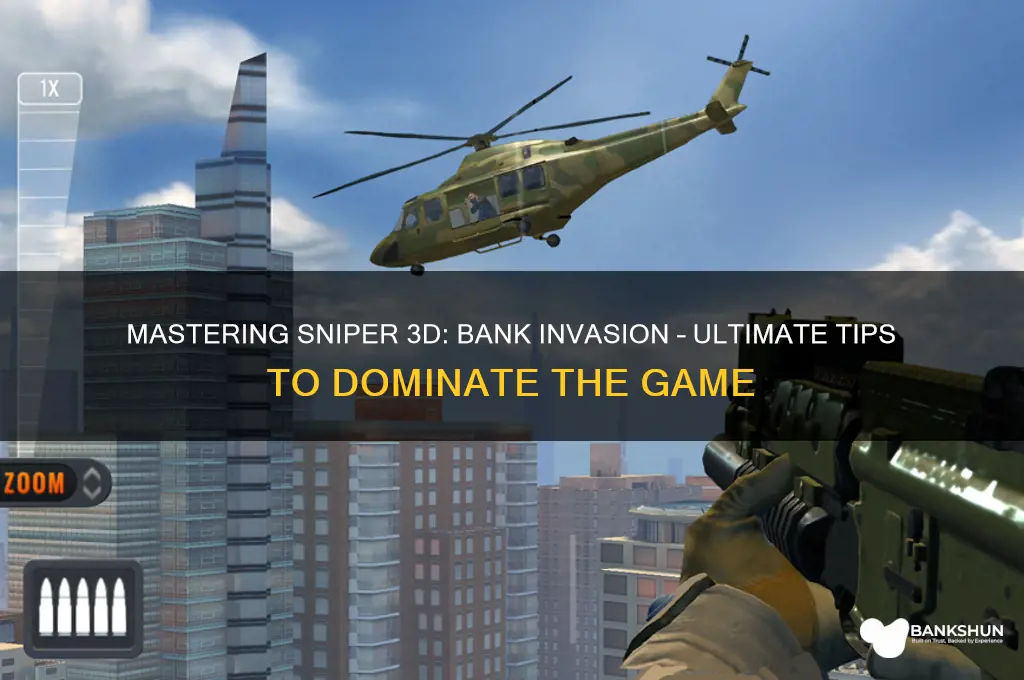 how to beat sniper 3d bank invasion