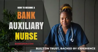Steps to Launch Your Career as a Bank Auxiliary Nurse