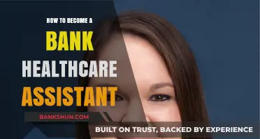 Step-by-Step Guide to Becoming a Bank Healthcare Assistant