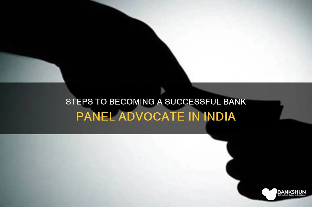 how to become a bank panel advocate