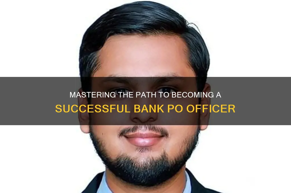 how to become a bank po officer