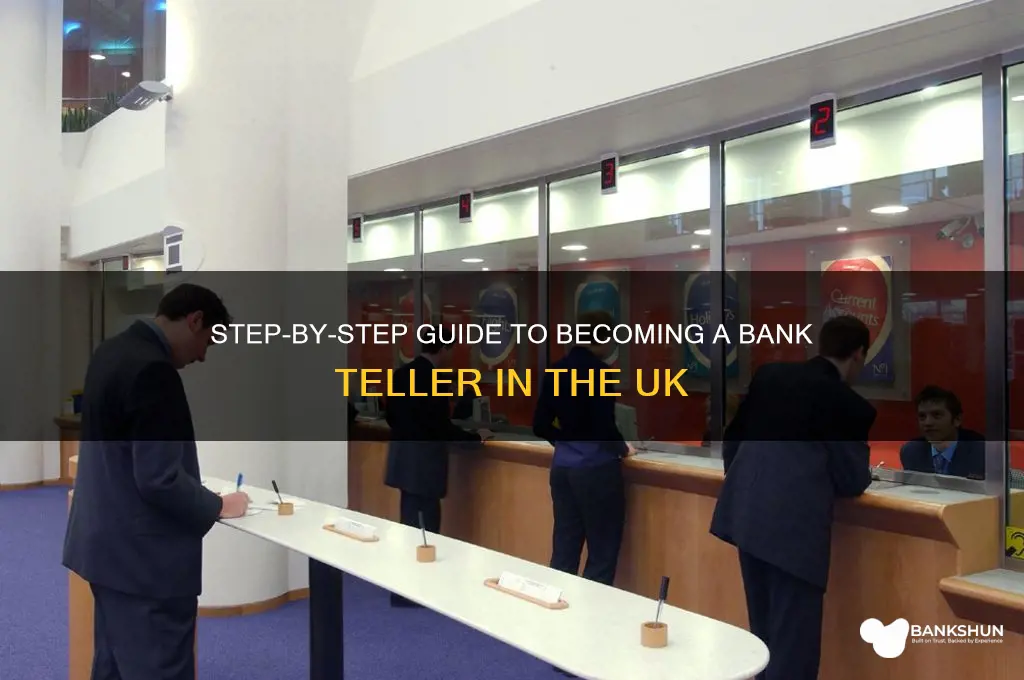 how to become a bank teller uk