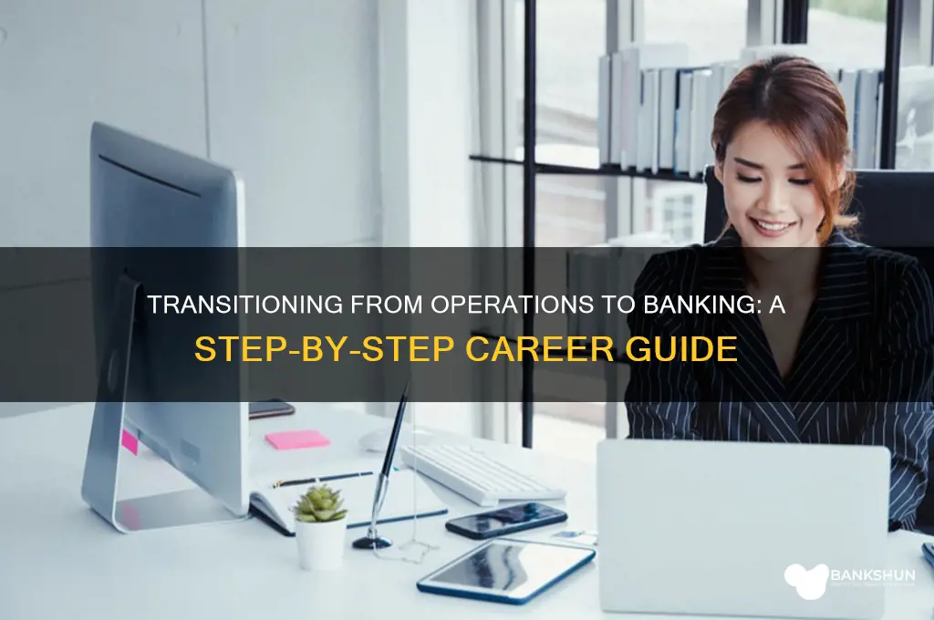 how to become a banker from operations