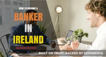 Your Guide to Becoming a Banker in Ireland: Steps & Tips
