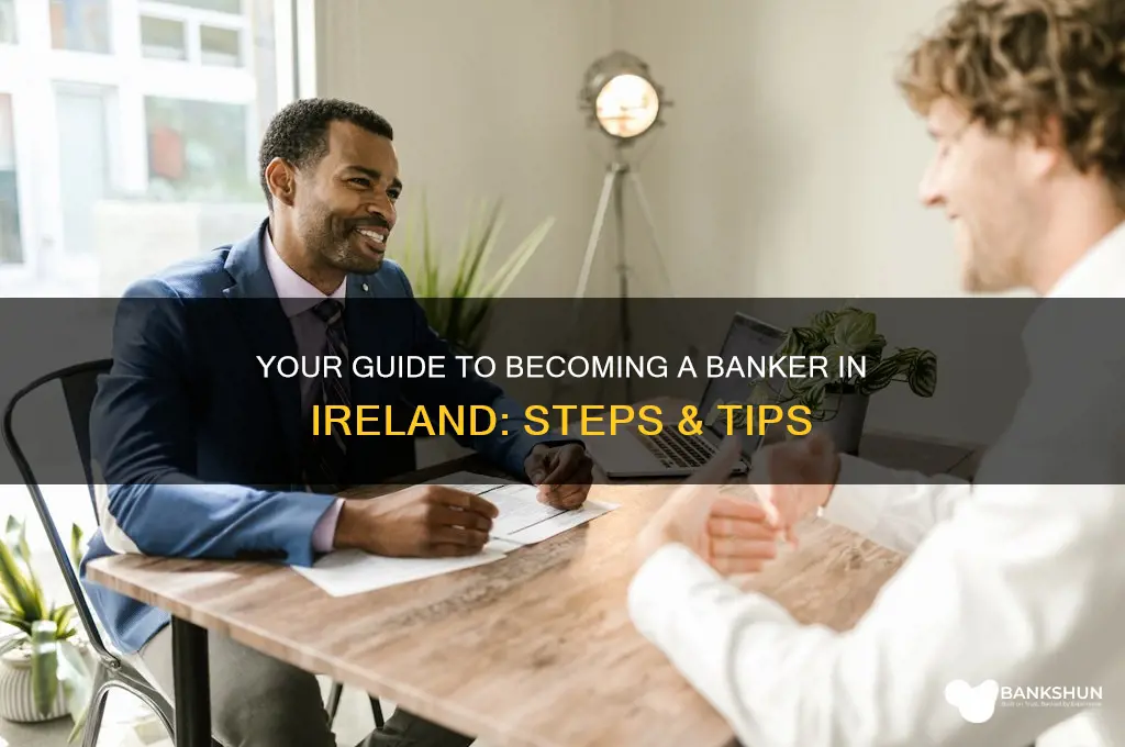 how to become a banker in ireland