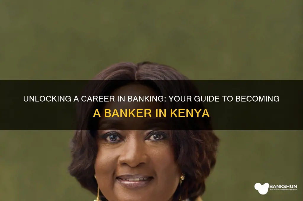 how to become a banker in kenya