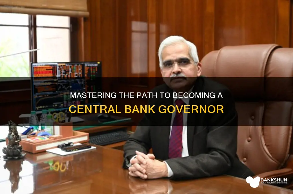 how to become a central bank governor