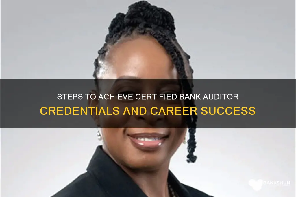 how to become a certified bank auditor