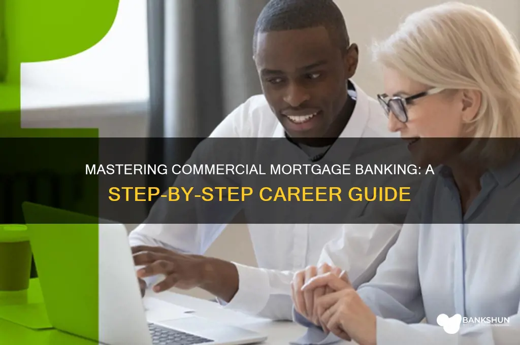 how to become a commercial mortgage banker