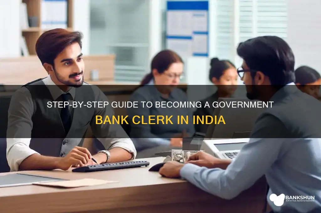 how to become a government bank clerk