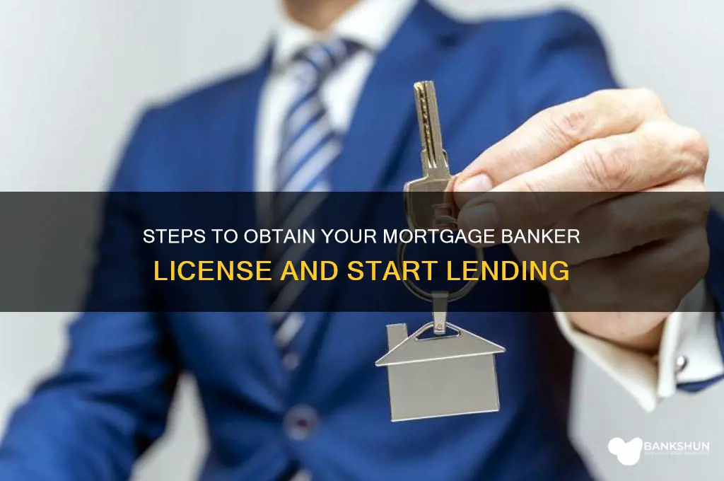 how to become a licensed mortgage banker